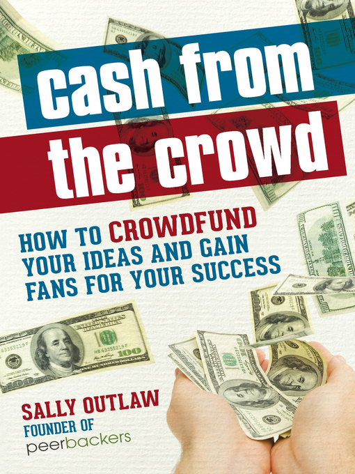Title details for Cash from the Crowd by Sally - Wait list